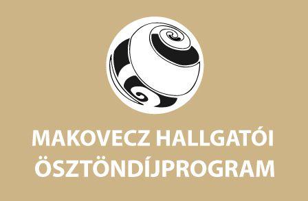 MAKOVECZ ÖSZTÖNDÍJPROGRAM MAKOVECZ ÖSZTÖNDÍJPROGRAM